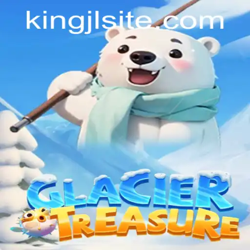 Discover the Thrilling World of GlacierTreasure