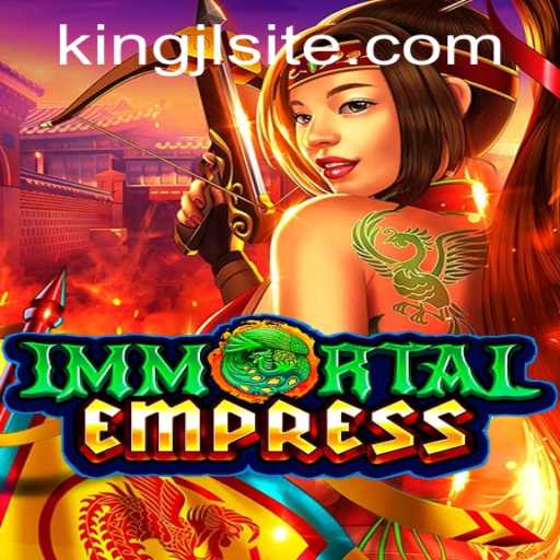 ImmortalEmpress: The Epic Gaming Adventure You Shouldn't Miss